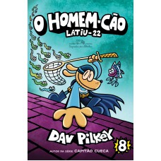 O homem-cão: latiu-22 – vol. 8 O homem-cão: latiu-22 – vol. 8