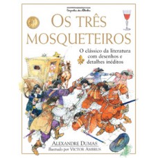 Os três mosqueteiros Os três mosqueteiros