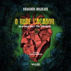 Rude caçador, o