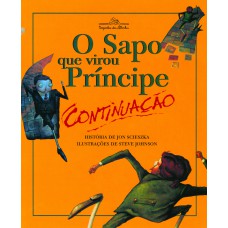 O sapo que virou príncipe O sapo que virou príncipe