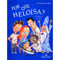 Por que heloísa?