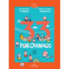 Os 33 porquinhos (nova edição)