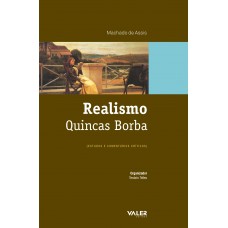 Realismo - quincas borba