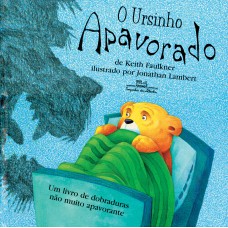 O ursinho apavorado