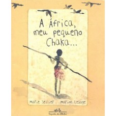 A áfrica, meu pequeno chaka...