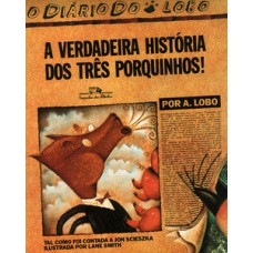 A verdadeira história dos três porquinhos A verdadeira história dos três porquinhos