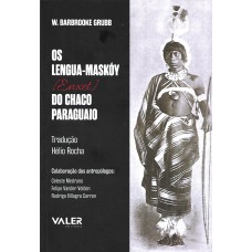 Os lengua-maskóy [enxet] do chaco paraguaio