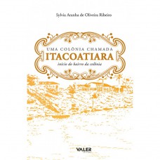 Uma colônia chamada itacoatiara