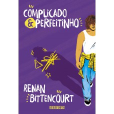 Complicado e perfeitinho Complicado e perfeitinho