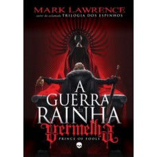 A guerra da Rainha Vermelha A guerra da Rainha Vermelha