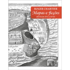 Mapas e ficções Mapas e ficções