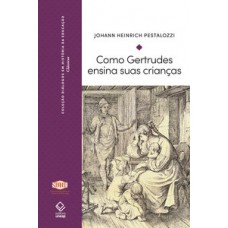 Como gertrudes ensina suas crianças Como gertrudes ensina suas crianças