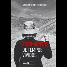 Fragmentos de tempos vividos