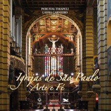 Igrejas de são paulo: arte e fé