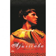 A paixão de ajuricaba