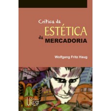 Crítica da estética da mercadoria Crítica da estética da mercadoria