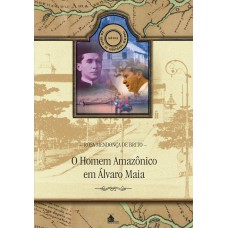 O homem amazônico em álvaro maia