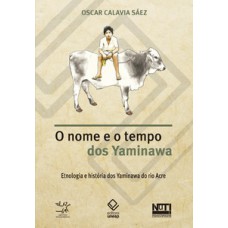 O nome e o tempo dos yaminawa
