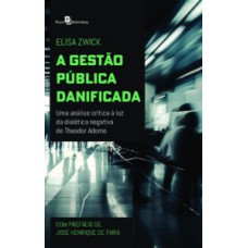 A gestão pública danificada