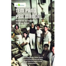 Tem pano para manga