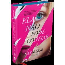 Ela não pode confiar