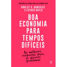 Boa economia para tempos difíceis Boa economia para tempos difíceis