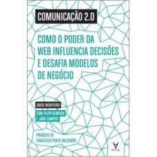 Comunicação 2.0 Comunicação 2.0