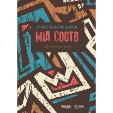 As faces do mito na ficção de mia couto