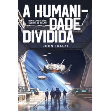 A humanidade dividida A humanidade dividida