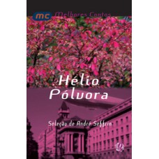 Melhores contos hélio pólvora Melhores contos hélio pólvora