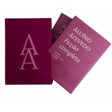 Aluísio Azevedo - Ficção completa Aluísio Azevedo - Ficção completa