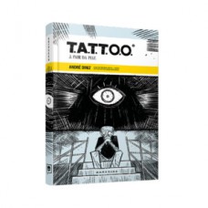 T.A.T.T.O.O. – À flor da pele