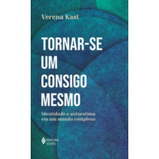 Tornar-se um consigo mesmo