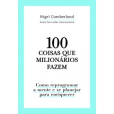 100 coisas que milionários fazem