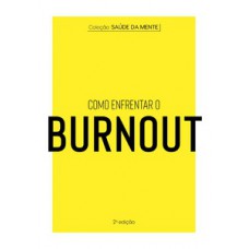 Como enfrentar o burnout