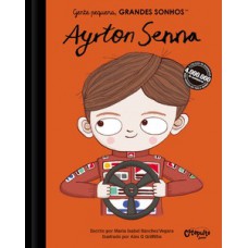 Gente pequena, grandes sonhos - Ayrton Senna