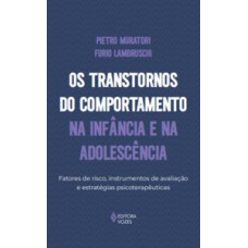 Os transtornos do comportamento na infância e na adolescência