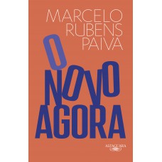 O novo agora