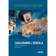 Casa-grande & senzala – edição comemorativa – 90 anos