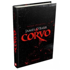 O corvo - Edição definitiva O corvo - Edição definitiva