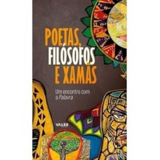 Poetas, Filósofos e Xamãs