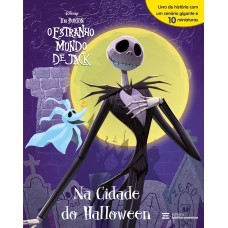 O Estranho Mundo de Jack - Na Cidade do Halloween O Estranho Mundo de Jack - Na Cidade do Halloween