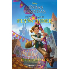 Lendas perdidas: As aventuras de Flynn Rider Lendas perdidas: As aventuras de Flynn Rider