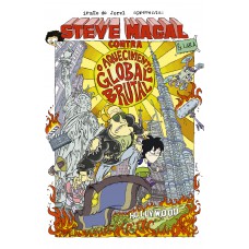 Steve Magal contra o aquecimento global brutal – Lara e Steve Magal, a melhor amiga e o maior ídolo do Irmão do Jorel, em uma aventura inédita Steve Magal contra o aquecimento global brutal – Lara e Steve Magal, a melhor amiga e o maior ídolo do Irmão do Jorel, em uma aventura inédita