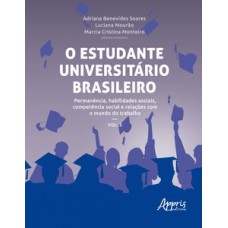 O estudante universitário brasileiro: permanência, habilidades sociais, competência social e relações com o mundo do trabalho
