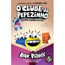 O clube do pepezinho: influenciadores – vol. 5