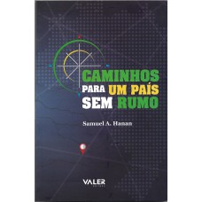 Caminhos para um país sem rumo