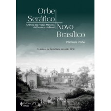 Orbe Seráfico, Novo Basílico - Segunda Parte
