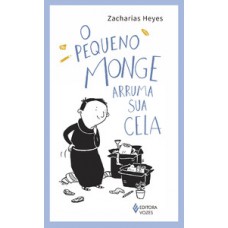 O pequeno monge arruma sua cela