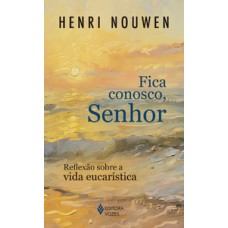 Fica conosco, Senhor